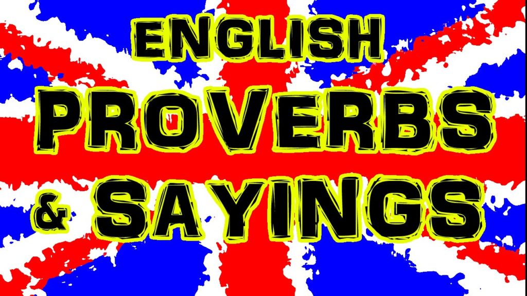 British Sayings idioms and proverbs
